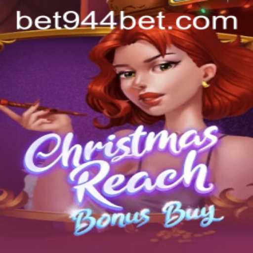 Exploring the Exciting World of ChristmasReachBonusBuy on 944bet